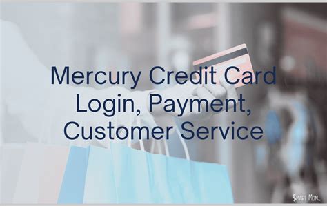 Mercury credit card customer service - • Activate your card • Update personal information • Maintain PIN • Enroll in paperless statements Stay in the loop • Set up account notifications • Manage Email and …